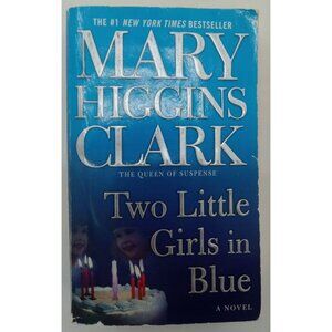 Two Little Girls in Blue by Mary Higgins Clark – G+ Suspense Thriller